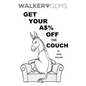 WalkerGems: Get Your A$% Off The Couch: WalkerGems: Get Your A$% Off The Couch - Paperback