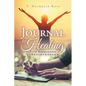Journal to Healing: From Brokenness to Breakthrough - Paperback