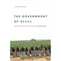 The Government of Beans: Regulating Life in the Age of Monocrops - Paperback