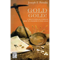Gold! Gold!: A Beginners Handbook: How to Prospect for Gold - Paperback