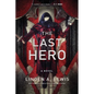 The Last Hero - Hardcover