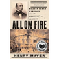 All on Fire: William Lloyd Garrison and the Abolition of Slavery - Paperback