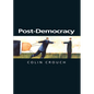 Post-Democracy: A Sociological Introduction - Paperback
