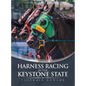 Harness Racing in the Keystone State - Hardcover