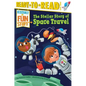 The Stellar Story of Space Travel: Ready-To-Read Level 3 - Hardcover