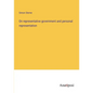 On representative government and personal representation - Paperback