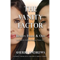 The Vanity Factor: Beauty Inside & Out - A Guide for Aesthetic Surgery From A To Z - Paperback