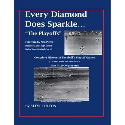 Every Diamond Does Sparkle - "The Playoffs" {Part II 2000-present} - Paperback