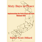 Sixty Days to Peace: Implementing the Paris Peace Accords -- Vietnam 1973 - Paperback