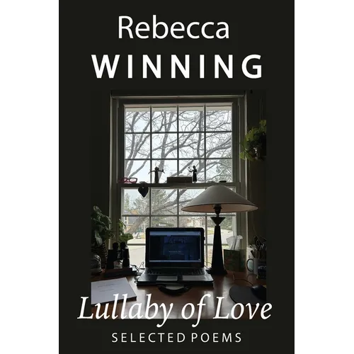 Lullaby of Love: Selected Poems - Paperback