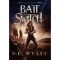 Bait And Switch - Hardcover