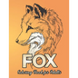 Fox Coloring Book for Adults: Featuring Beautiful Forest Animal Fox Designs for Stress Relief and Relaxation - Paperback