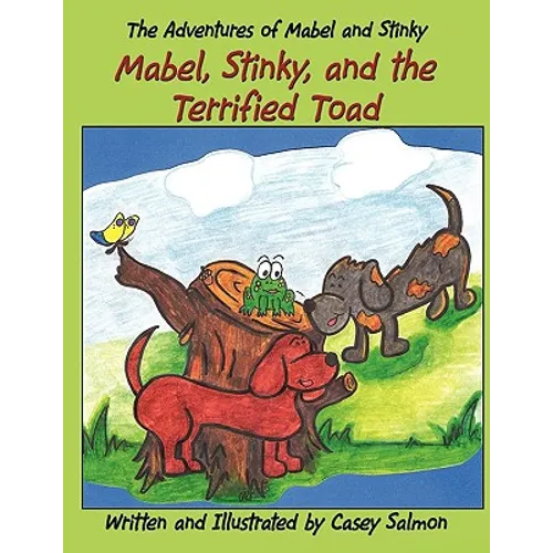 The Adventures of Mabel and Stinky: Mabel, Stinky, and the Terrified Toad - Paperback
