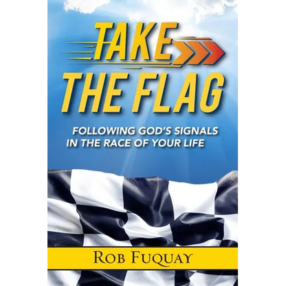 Take the Flag: Following God's Signals in the Race of Your Life - Paperback