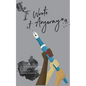 I Wrote it Anyway: An Anthology of Essays - Paperback