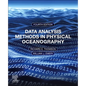 Data Analysis Methods in Physical Oceanography: Fourth Edition - Paperback