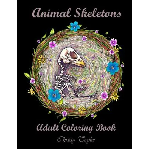 Animal Skeletons: Adult Coloring Book - Paperback