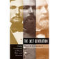 The Last Generation: Young Virginians in Peace, War, and Reunion - Paperback