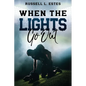 When The Lights Go Out - Paperback