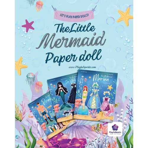 The Little Mermaid Paper Doll: Dive into a World of Imaginative Play and Fashion Fun! - Paperback