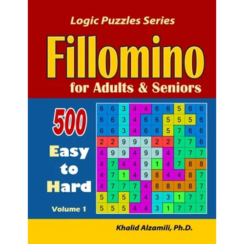 Fillomino for Adults and Seniors: 500 Easy to Hard - Paperback
