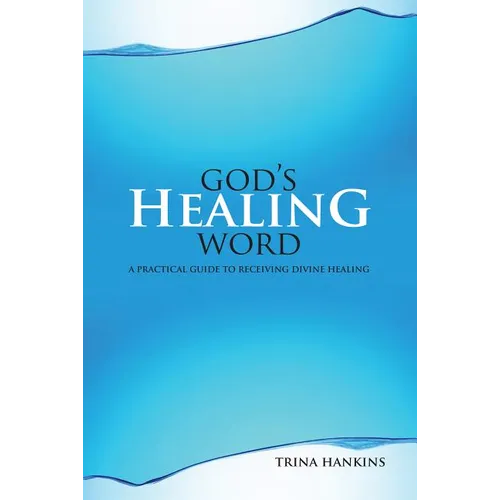 God's Healing Word: A Practical Guide to Receiving Divine Healing (Book & CD) - Paperback