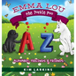Emma Lou the Yorkie Poo: Alphabet, Feelings and Friends - Hardcover