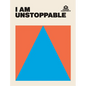 I Am Unstoppable - Hardcover