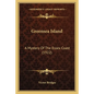 Greensea Island: A Mystery Of The Essex Coast (1922) - Paperback