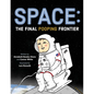 Space: The Final Pooping Frontier - Hardcover