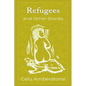 Refugees and Other Stories - Paperback
