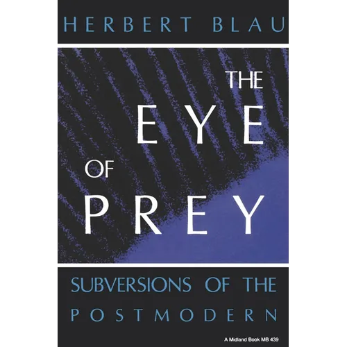 Eye of Prey: Subversions of the Postmodern - Paperback