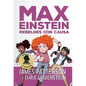 Max Einstein. Rebeldes Con Causa - Hardcover