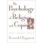 The Psychology of Religion and Coping: Theory, Research, Practice - Paperback