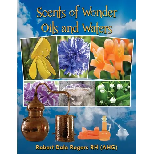 Scents of Wonder - Oils and Waters - Paperback