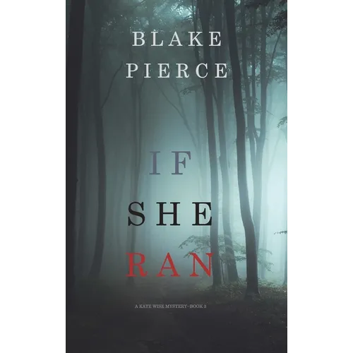 If She Ran (A Kate Wise Mystery-Book 3) - Hardcover
