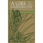 A Girl of the Limberlost: The Original 1909 Edition - Hardcover
