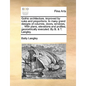 Gothic Architecture, Improved by Rules and Proportions. in Many Grand Designs of Columns, Doors, Windows, ... with Plans, Elevations and Profiles; Geo - Paperback