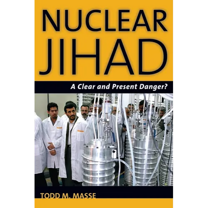 Nuclear Jihad: A Clear and Present Danger? - Hardcover