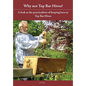 Why Not Top Bar Hives? - Paperback