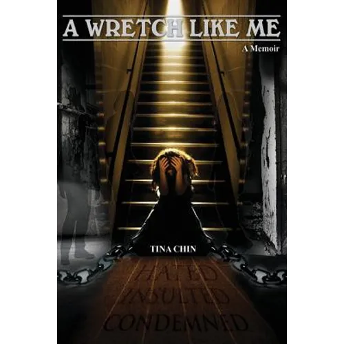 A Wretch Like Me;Memoir: Hated and Condemned - Paperback