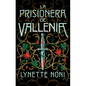 Prisionera de Vallenia, La - Paperback