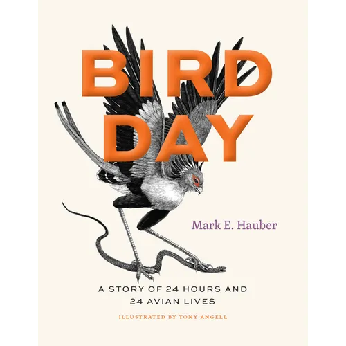 Bird Day: A Story of 24 Hours and 24 Avian Lives - Hardcover