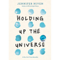 Holding Up the Universe - Hardcover
