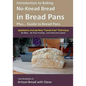Introduction to Baking No-Knead Bread in Bread Pans (Plus... Guide to Bread Pans): From the kitchen of Artisan Bread with Steve - Paperback