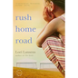 Rush Home Road - Paperback