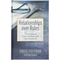 Relationships Over Rules: 7 Principles to Lead Gracefully and Love Generously - Hardcover