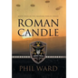 Roman Candle - Hardcover