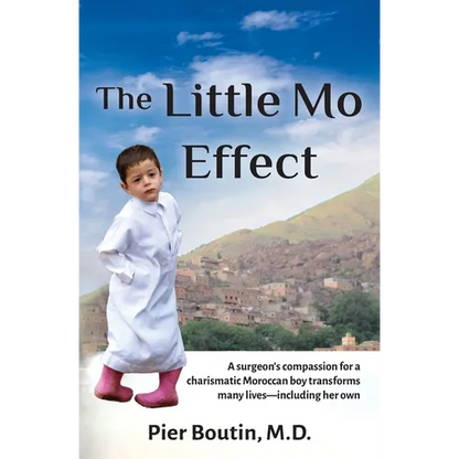 The Little Mo Effect: A surgeon's compassion for a charismatic Moroccan boy transforms many lives-including her own - Paperback