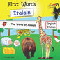 First Words Italian - Animals: Bilingual English-Italian book for children Amazing Fun with Animals Italian Learning Book for Children - Paperback